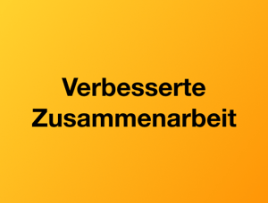 Verbesserte Zusammenarbeit